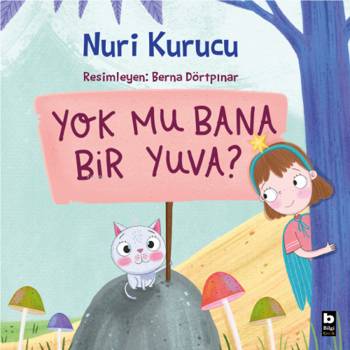 Yok Mu Bana Bir Yuva? | Nuri Kurucu | Bilgi Yayınevi