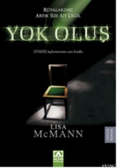 Yok Oluş | Lisa McMann | Altın Kitaplar