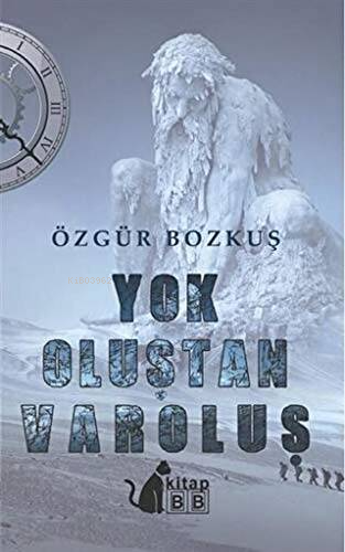 Yok Oluştan Varoluş | Özgür Bozkuş | BB Kitap