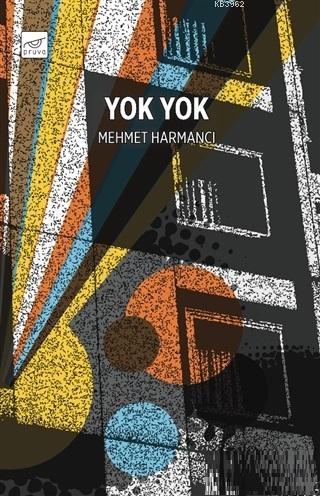 Yok Yok | Mehmet Harmancı | Pruva