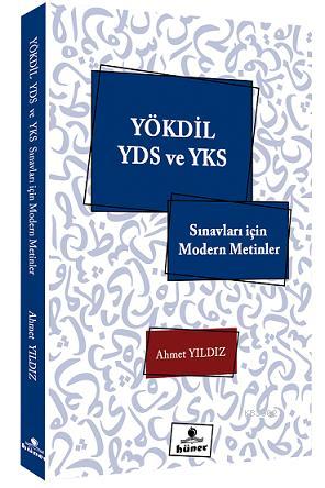 Yökdil Yds ve Yks Sınavları için Modern Metinler | Ahmet Yıldız | Hüne