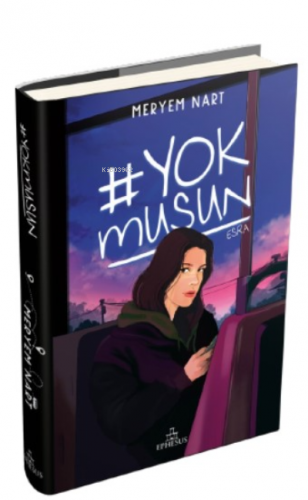 #Yokmusun (Ciltli) | Meryem Nart | Ephesus Yayınları