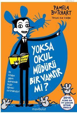 Yoksa Okul Müdürü Bir Vampir mi? | Pamela Butchart | Mavibulut Yayınla