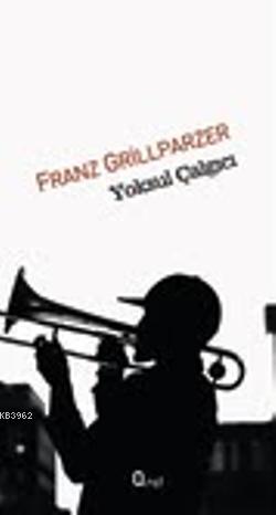 Yoksul Çalgıcı | Franz Grillparzer | Araf Yayınları