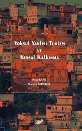 Yoksul Yanlısı Turizm ve Kırsal Kalkınma | Burhan Aydemir | Paradigma 