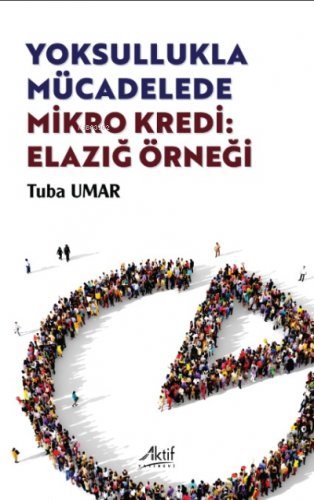 Yoksulllukla Mücadele Mikro Kedi: Elazığ Örneği | Tuba Umar | Aktif Ya