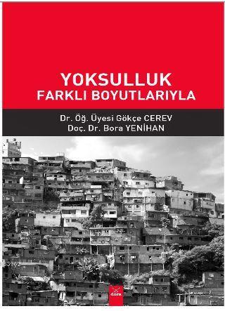 Yoksulluk Farklı Boyutlarıyla | Gökçe Cerev | Dora Yayıncılık