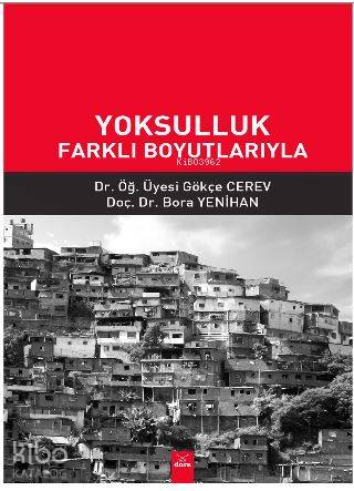 Yoksulluk Farklı Boyutlarıyla | Gökçe Cerev | Dora Yayıncılık