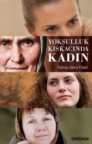 Yoksulluk Kıskacında Kadın | Fatma Zehra Fidan | Opsiyon Yayıncılık