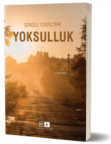 Yoksulluk | Songül Yumrutepe | Mirhan Kitap