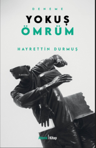 Yokuş Ömrüm | Hayrettin Durmuş | Ahenk Kitap