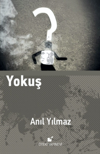 Yokuş | Anıl Yılmaz | Öteki Yayınevi