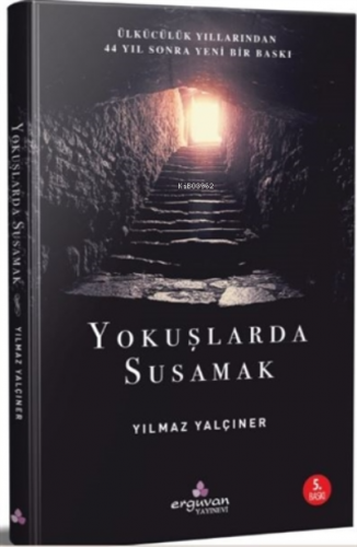 Yokuşlarda Susamak | Yılmaz Yalçıner | Erguvan Yayınevi