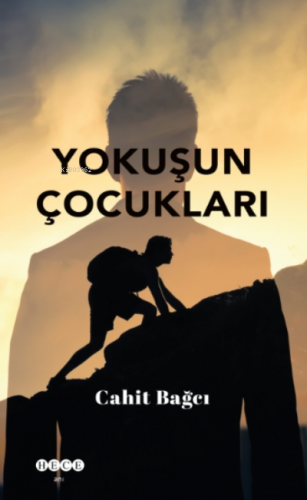 Yokuşun Çocukları | Cahit Bağcı | Hece Yayınları