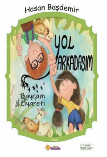 Yol Arkadaşım - Bayram Ziyareti | Hasan Başdemir | Sinada Kitap