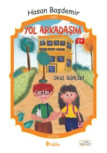 Yol Arkadaşım - Okul Günleri | Hasan Başdemir | Sinada Kitap