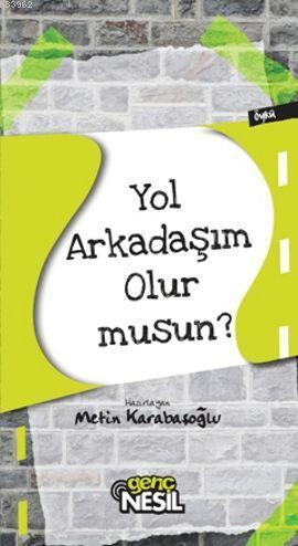 Yol Arkadaşım Olur musun? | Metin Karabaşoğlu | Nesil Yayınları