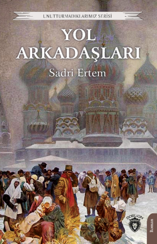 Yol Arkadaşları | Sadri Ertem | Dorlion Yayınevi