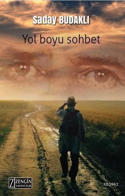 Yol Boyu Sohbet | Saday Budaklı | Zengin Yayıncılık