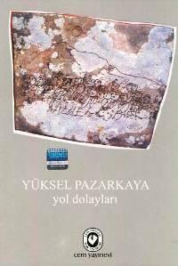 Yol Dolayları | Yüksel Pazarkaya | Cem Yayınevi