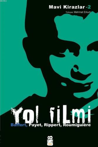 Yol Filmi; Mavi Kirazlar 2 | Cecile Roumiguiere | On8 Kitap