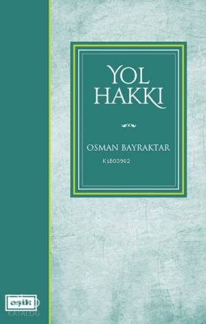 Yol Hakkı | Osman Bayraktar | Eşik Yayınları