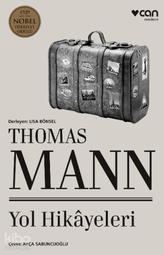 Yol Hikâyeleri | Thomas Mann | Can Yayınları