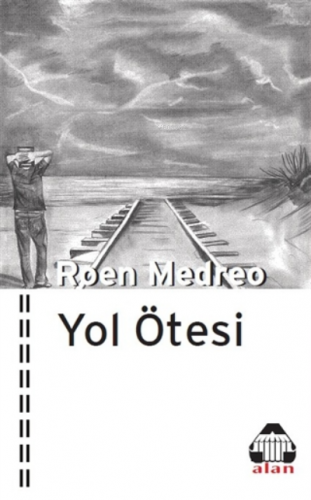 Yol Ötesi | Roen Medreo | Alan Yayıncılık