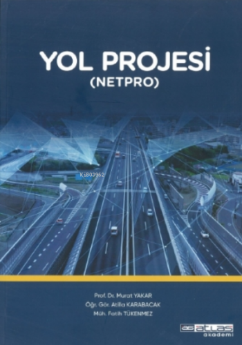 Yol Projesi Netpro | Murat Yakar | Atlas Akademi Yayınları