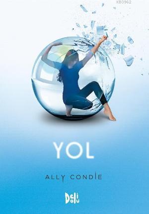 Yol | Ally Condie | Deli Dolu