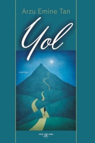 Yol | Arzu Emine Tan | Sokak Kitapları Yayınları