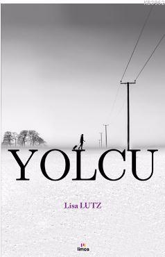 Yolcu | Lisa Lutz | Limos Yayınları