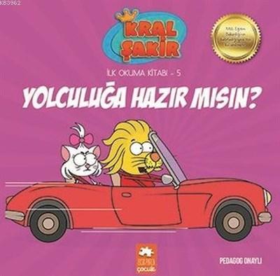 Yolculuğa Hazır Mısın? - Kral Şakir İlk Okuma 5 | Varol Yaşaroğlu | Ek