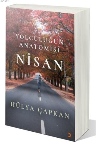 Yolculuğun Anatomisi Nisan | Hülya Çapkan | Cinius Yayınları