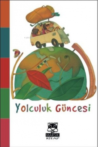 Yolculuk Güncesi | Kolektif | Marsık Yayıncılık