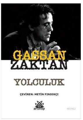 Yolculuk | Gassan Zaktan | Artshop Yayıncılık