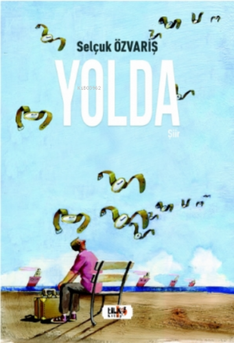 Yolda | Selçuk Özvariş | Tilki Kitap