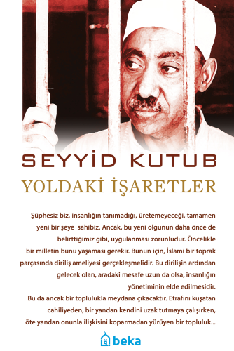 Yoldaki İşaretler | Seyyid Kutub | Beka Yayınları