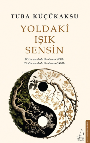 Yoldaki Işık Sensin | Tuba Küçükaksu | Destek Yayınları