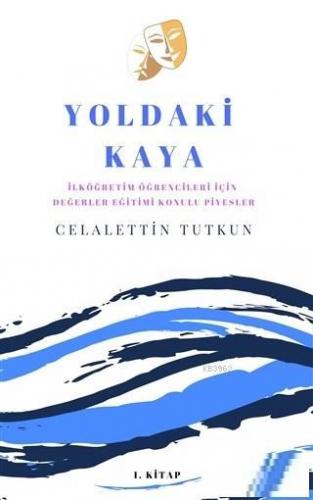 Yoldaki Kaya | Celalettin Tutkun | Baygenç Yayıncılık