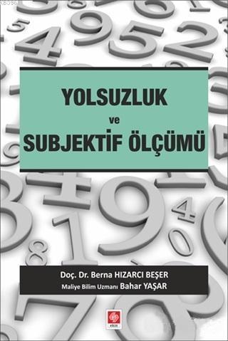 Yolsuzluk ve Subjektif Ölçümü | Bahar Yaşar | Ekin Kitabevi Yayınları