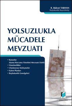 Yolsuzlukla Mücadele Mevzuatı | R. Bülent Tarhan | Adalet Yayınevi