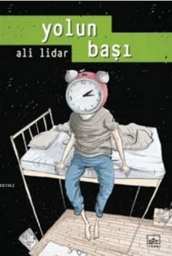 Yolun Başı | Ali Lidar | İthaki Yayınları