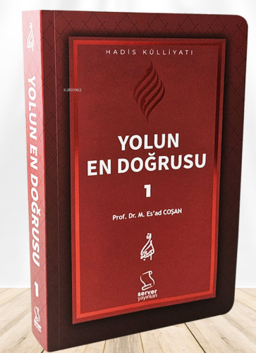 Yolun En Doğrusu - 1 | Mahmud Esad Coşan | Server Yayınları