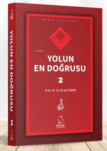 Yolun En Doğrusu - 2 | Mahmud Esad Coşan | Server Yayınları