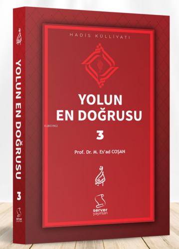 Yolun En Doğrusu - 3 - Ciltli | Mahmud Esad Coşan | Server Yayınları