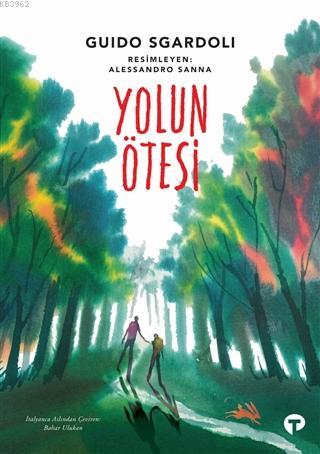 Yolun Ötesi | Guido Sgardoli | Turkuvaz Kitap