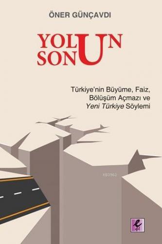 Yolun Sonu | Öner Günçavdı | Efil Yayınevi