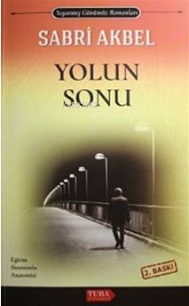 Yolun Sonu | Sabri Akbel | Tuba Kitabevi