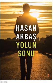 Yolun Sonu | Hasan Akbaş | Cinius Yayınları